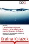 Las evaluaciones de riesgo y el análisis de la contaminación del agua Peluso Fabio 9783848453337 Editorial Acad Mica Espa Ola