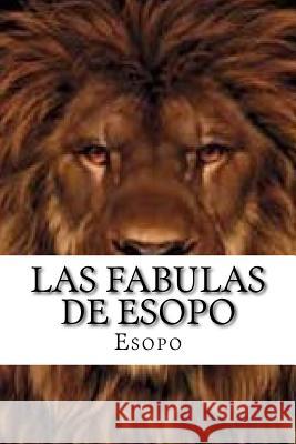 Las fabulas de Esopo Esopo 9781530096671 Createspace Independent Publishing Platform - książka