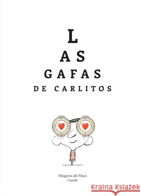 Las Gafas de Carlitos Margarita de Guridi 9788419253903 Nubeocho - książka