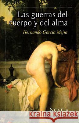 Las guerras del cuerpo y del alma Barnet, Etto 9781937482824 Editora Continental - książka