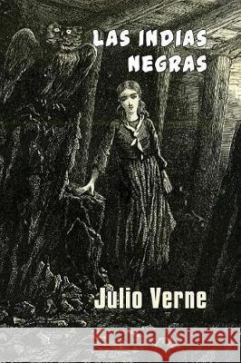 Las Indias Negras Julio Verne 9781975976187 Createspace Independent Publishing Platform - książka