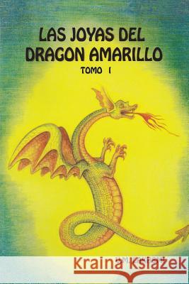 Las Joyas del Dragón Amarillo: Tomo I Esotericos, Salon De Estudios 9781530250622 Createspace Independent Publishing Platform - książka