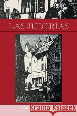 Las Juderias Carlos Lopez Dzur 9781463372996 Palibrio - książka