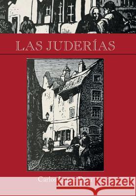 Las Juderias Carlos Lopez Dzur 9781463373009 Palibrio - książka