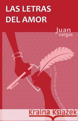 Las letras del amor Vargas, Juan 9781481258043 Createspace - książka