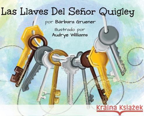 Las Llaves Del Señor Quigley Gruener, Barbara 9781953852779 Edumatch - książka