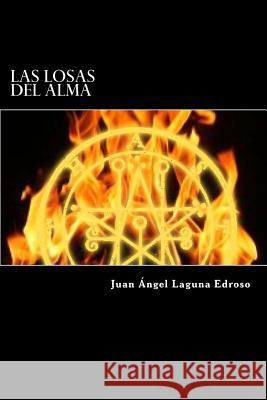 Las losas del alma: Adraga: Tras el Día del Sol Negro Laguna Edroso, Juan Angel 9781499295238 Createspace - książka