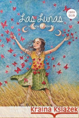 Las Lunas: Una Bienvenida al Ciclo Femenino para niñas y jóvenes Victoria de Aboitiz, Melisa Wortman 9789873343988 Moon's Gift - książka