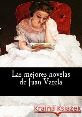 Las mejores novelas de Juan Varela Varela, Juan 9781548002985 Createspace Independent Publishing Platform - książka