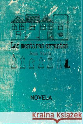 Las Mentiras Errantes: Novela Joan Pavia 9788494410031 Editorial La Rosella - książka