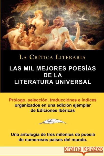 Las Mil Mejores Poesias de La Literatura Universal, Coleccion La Critica Literaria Por El Celebre Critico Literario Juan Bautista Bergua, Ediciones Ib Juan Bautista Bergua Ediciones Ib Ricas                       Fernando Gonzales 9788470831973 La Critica Literaria - Lacr Ticaliteraria.com - książka