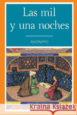 Las Mil y Una Noche (Spanish Edition) Abreu, Yordi 9781530558568 Createspace Independent Publishing Platform - książka