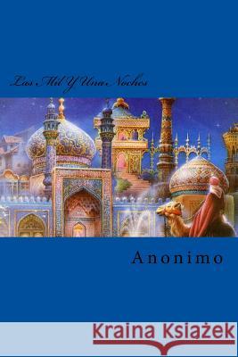 Las Mil Y Una Noches Anonimo                                  Edibook 9781522709589 Createspace Independent Publishing Platform - książka