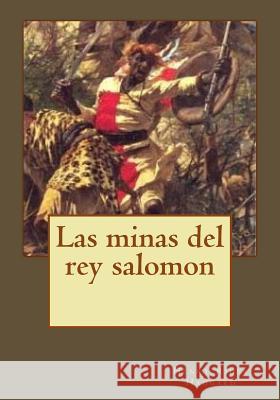 Las minas del rey salomon Andrade, Kenneth 9781542999175 Createspace Independent Publishing Platform - książka
