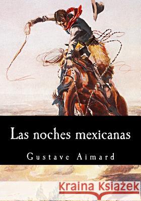 Las noches mexicanas Calvo, Luis 9781545041994 Createspace Independent Publishing Platform - książka