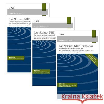 Las Normas NIIF Ilustradas: Normas requeridas a 1 de enero de 2021 IFRS Foundation 9781914113079 IFRS Foundation - książka