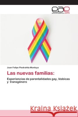 Las nuevas familias Juan Felipe Piedrahita Montoya 9786200421494 Editorial Academica Espanola - książka