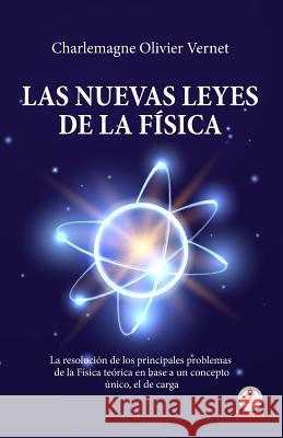 Las nuevas leyes de la Fisica Olivier Vernet, Charlemagne 9781640862159 Ibukku, LLC - książka