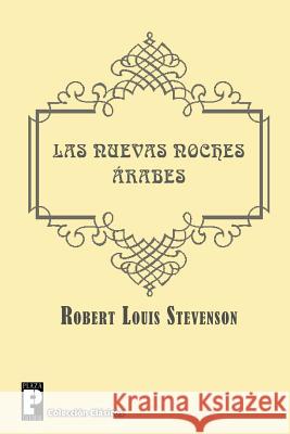 Las nuevas noches arabes Stevenson, Robert Louis 9781481044769 Createspace - książka