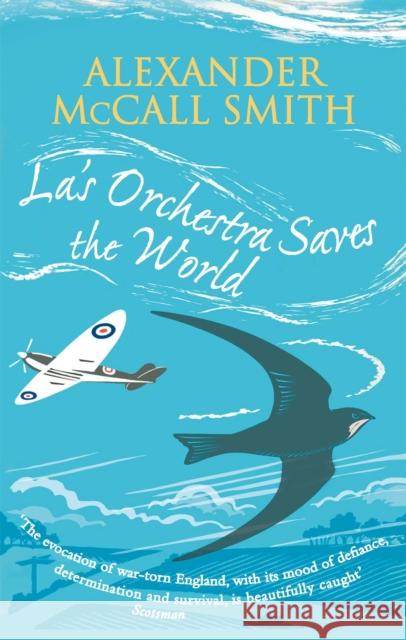 La's Orchestra Saves The World Alexander Mccall Smith 9780349122052 Little, Brown Book Group - książka