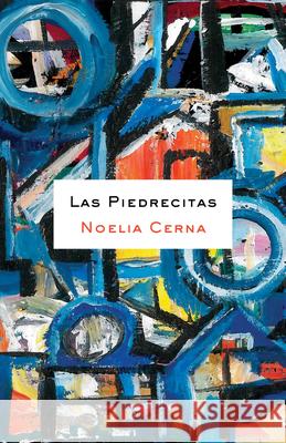 Las Piedrecitas Noelia Cerna 9781625570864 Nomadic - książka