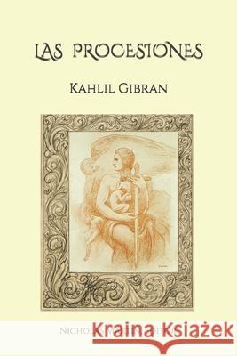 Las Procesiones Nicholas R. Martin Nicholas R. Martin Ximena Arteaga 9781977747686 Createspace Independent Publishing Platform - książka