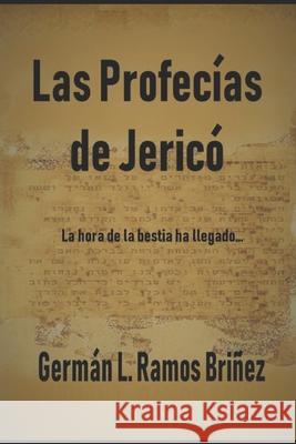 Las Profecías de Jericó Ramos Briñez, Germán L. 9789801286790 Amazon Digital Services LLC - KDP Print US - książka