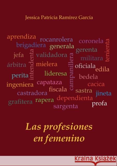 Las profesiones en femenino García Patricia Ramírez, Jessica 9788468660066 Bubok Publishing S.L. - książka