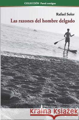 Las razones del hombre delgado Rafael Soler 9781950474585 Nueva York Poetry Press LLC - książka