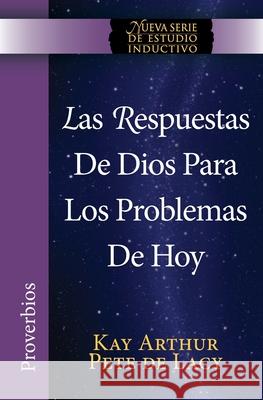 Las Respuestas de Dios para los Problemas de Hoy / God's Answers to Today's Problems Kay Arthur Pete d 9781621191872 Precept Minstries International - książka