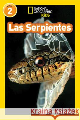 Las Serpientes = Snakes Stewart, Melissa 9781426325960 National Geographic Society - książka