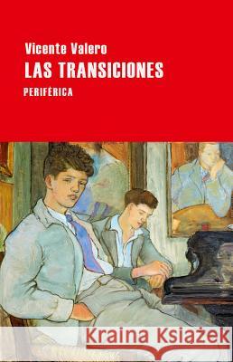 Las Transiciones Vicente Valero 9788416291335 Editorial Periferica - książka