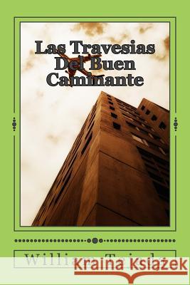 Las Travesias Del Buen Caminante Tejada, William C. 9781494810016 Createspace - książka