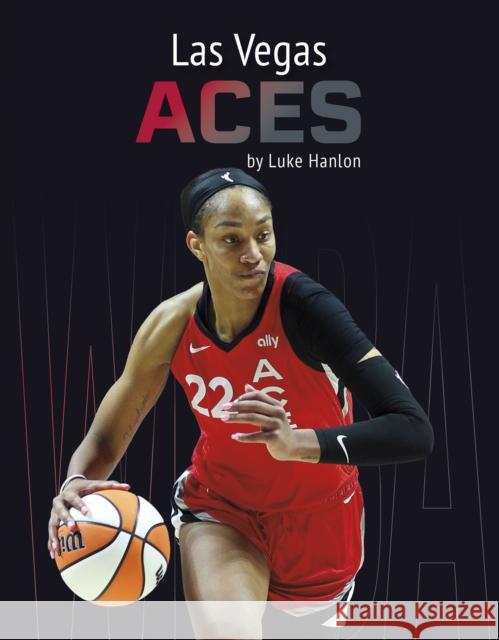 Las Vegas Aces Luke Hanlon 9798894690148 Press Box Books - książka