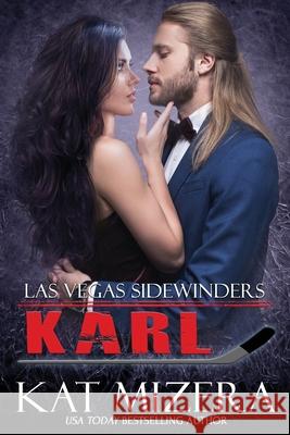 Las Vegas Sidewinders: Karl Kat Mizera 9798402369221 Independently Published - książka