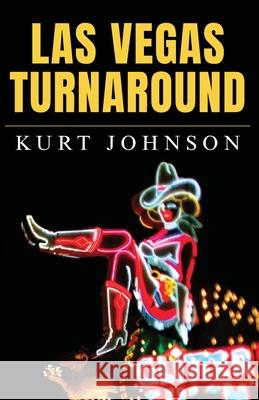Las Vegas Turnaround Kurt Johnson 9798218347185 Street Level Press - książka