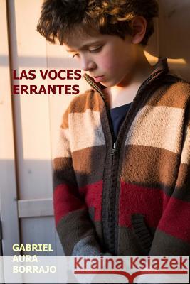 Las Voces Errantes Gabriel Aur 9781490564685 Createspace - książka