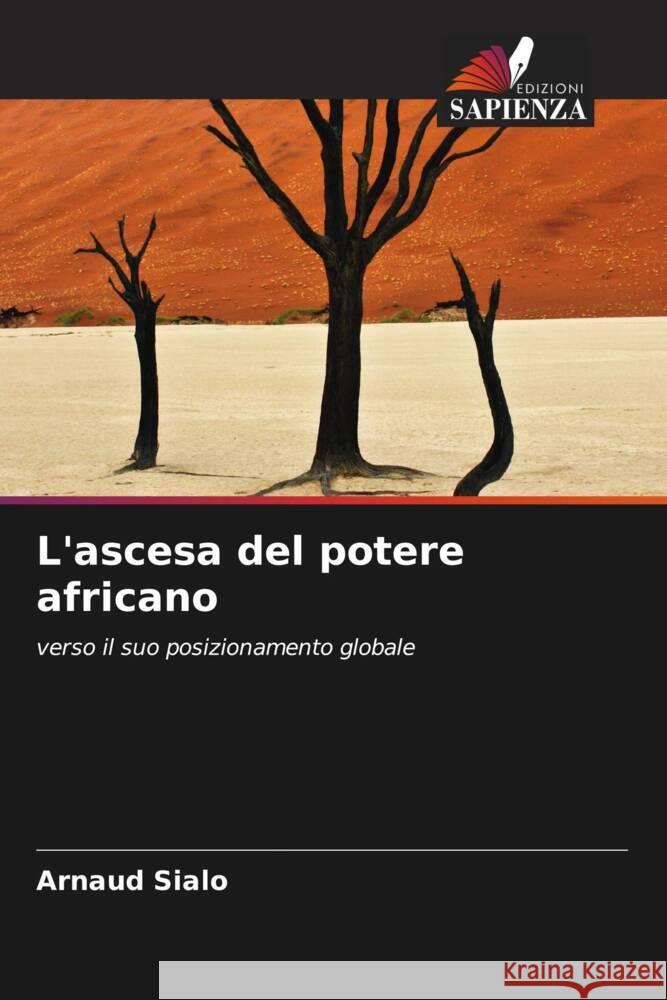 L'ascesa del potere africano SIALO, Arnaud 9786208233327 Edizioni Sapienza - książka