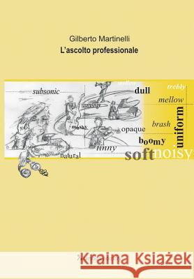 L'ascolto professionale Martinelli, Gilberto 9781503172432 Createspace - książka