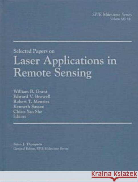 Laser Applications in Remote Sensing William B. Grant (NASA Langely Research  et al  9780819426819 SPIE Press - książka