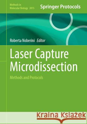 Laser Capture Microdissection: Methods and Protocols Roberta Noberini 9781071651537 Humana - książka