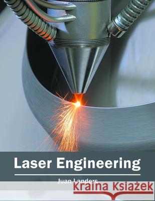 Laser Engineering Juan Landers 9781682850817 Willford Press - książka