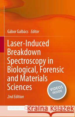 Laser-Induced Breakdown Spectroscopy in Biological, Forensic and Materials Sciences Gábor Galbács 9783031859748 Springer International Publishing AG - książka