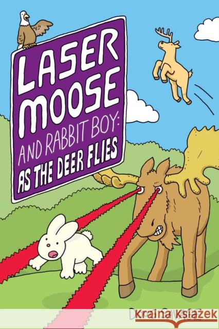 Laser Moose and Rabbit Boy: As the Deer Flies Doug Savage 9781524864750 Andrews McMeel Publishing - książka