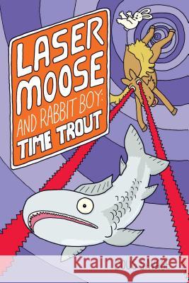 Laser Moose and Rabbit Boy: Time Trout, 3 Savage, Doug 9781449497453 Andrews McMeel Publishing - książka