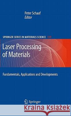 Laser Processing of Materials: Fundamentals, Applications and Developments Schaaf, Peter 9783642132803  - książka