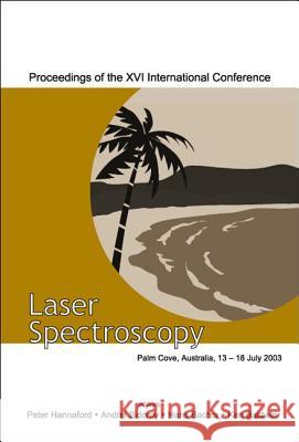 Laser Spectroscopy - Proceedings of the XVI International Conference P. Hannaford A. Sidorov Hans Bachor 9789812386168 World Scientific Publishing Company - książka