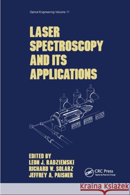 Laser Spectroscopy and Its Applications Solarz, Richard W. 9780367451561 CRC Press - książka
