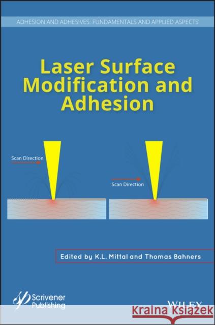 Laser Surface Modification and Adhesion K. L. Mittal Thomas Bahners 9781118831632 Wiley-Scrivener - książka