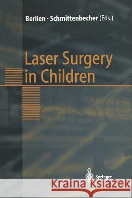 Laser Surgery in Children H. -P Berlien P. P. Schmittenbecher 9783642643316 Springer - książka